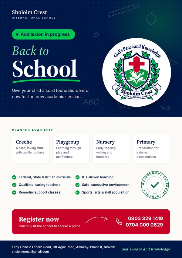 Back to school admission flyer. Admission in progress for Creche, Playgroup, Nursery and Primary. Register now: call 0802 329 1419 or 0704 000 0629.